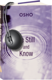 Osho Audiobooks - Series of Talks: Be Still and Know (mp3)