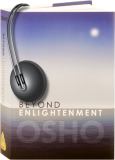 Osho Audiobooks - Series of Talks: Beyond Enlightenment (mp3)