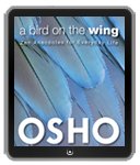 Osho eBook: A Bird on the Wing