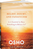 Osho Book: Belief, Doubt, and Fanaticism