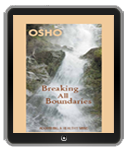 Osho eBook: Breaking All Boundaries