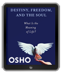 Osho eBook: Destiny, Freedom, and the Soul