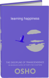 Osho Book: Learning Happiness<br>The Discipline Of Transcendence, Vol. 3