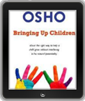 Osho eBook: Bringing Up Children
