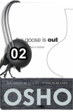 Osho Audiobook - Individual Talk: The Goose Is Out, # 2, (mp3)