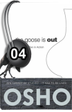 Osho Audiobook - Individual Talk: The Goose Is Out, # 4, (mp3)