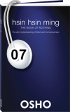 Osho Audiobook - Individual Talk: Hsin Hsin Ming: The Zen Understanding of Mind and Consciousness, #7 (mp3)