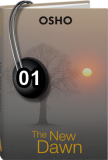 Osho Audiobook - Individual Talk: The New Dawn, #1 (mp3)