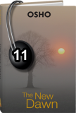 Osho Audiobook - Individual Talk: The New Dawn, #11 (mp3)
