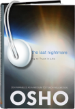 Osho Audiobooks - Series of Talks: Nirvana: The Last Nightmare (mp3)