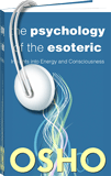 Osho Audiobooks - Series of Talks: The Psychology of the Esoteric (mp3)