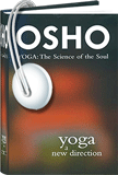 Osho Audiobooks - Series of Talks: Yoga: A New Direction (mp3)