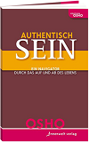 Osho Buch: Authentisch sein!
