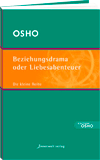Osho Buch: Beziehungsdrama oder Liebesabenteuer