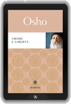 Libro di Osho: Amore e Liberta
