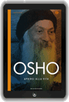 Libro di Osho: Aprirsi alla Vita