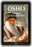 Libro di Osho: Chakra la forza della vita
