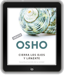 eBook de Osho: Cierra los ojos y lánzate