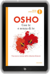 Libro di Osho: Con Te e Senza di Te