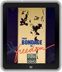 From Bondage to Freedom