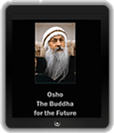 Osho: The Buddha for the Future