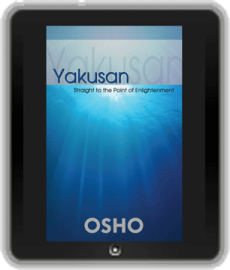Osho Book- Yakusan: Straight to the Point of Enlightenment