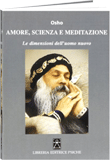 Libro di Osho: Amore, Scienza e Meditazione