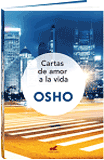 Libro de Osho: Cartas de amor a la vida