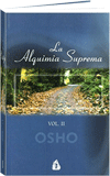 osho-libro-La Alquimia Suprema Vol.II