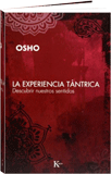 Libro de Osho: La Experiencia Tántrica