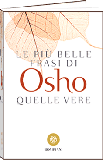 Libro di Osho: Le piu belle frasi di Osho-quelle vere