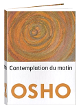 Osho livre: Contemplation du matin