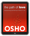 Osho eBook: The Path of Love (OSHO Classics)