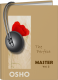 Osho Audiobooks - Series of Talks: The Perfect Master, Vol. 2 (mp3)