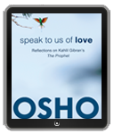 Osho eBook: Speak to Us of Love