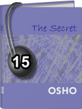 Osho Audiobook - Individual Talk: The Secret, # 15, (mp3) - intelligence, presence, bayazid