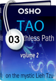 Osho Audiobook - Individual Talk: Tao: The Pathless Path, Series 2, #3 (mp3)
