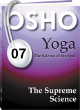 Osho Audiobook - Individual Talk: Yoga: The Supreme Science, # 7, (mp3) - real, doubt, adler