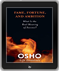 Osho eBook: Fame, Fortune, and Ambition (Sony , Nook , Kindle , iBook)