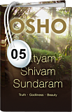 Osho Audiobook - Individual Talk: Satyam Shivam Sundaram: Truth Godliness Beauty, # 5, (mp3) - relaxed, watched, adam