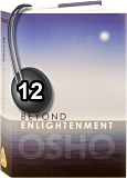 Osho Audiobook - Individual Talk: Beyond Enlightenment #12, (mp3) - disappear, live, dronacharya