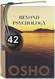 Osho Audiobook - Individual Talk: Beyond Psychology #42, (mp3) - slaves, unworthy, diogenes