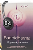 Osho Audiobook - Individual Talk: Bodhidharma: The Greatest Zen Master, #4 (mp3)