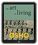Osho eBook: The Art of Living
