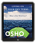Osho eBook: Living on Your Own Terms