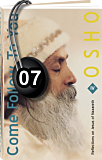 Osho Audiobook - Individual Talk: Come Follow to You, Vol. 4, # 7, (mp3) - innocent, phenomenon, judas