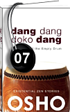 Osho Audiobook - Individual Talk: Dang Dang Doko Dang, # 7, (mp3) - knowledge, light, vedas