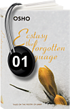 Osho Audiobook - Individual Talk: Ecstasy: The Forgotten Language, #1 (mp3)