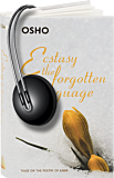 Osho Audiobooks - Series of Talks: Ecstasy: The Forgotten Language (mp3)