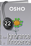 Osho Audiobook - Individual Talk: From Ignorance to Innocence, # 22, (mp3) - individuality, living, shaw